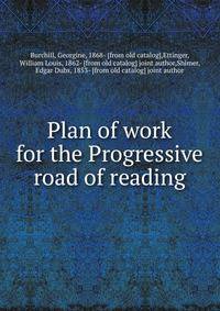 Plan of work for the Progressive road of reading