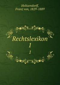 Rechtslexikon. 1