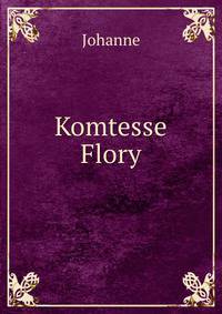 Komtesse Flory