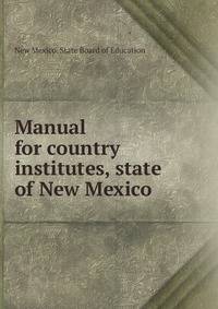 Manual for country institutes, state of New Mexico