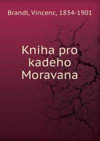 Kniha pro kadeho Moravana