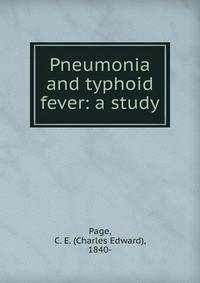 Pneumonia and typhoid fever: a study