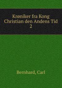 Krniker fra Kong Christian den Andens Tid. 2