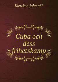 Cuba och dess frihetskamp