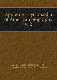 Appletons' cyclop?dia of American biography