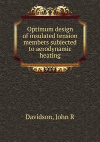 Optimum design of insulated tension members subjected to aerodynamic heating