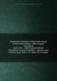 Population schedules of the tenth census of the United States, 1880, Virginia microform. Reel 1370 - 1880 Virginia Federal Population Census Schedules - Hanover and Henrico (part: EDs 1-76, sheet 22) Counties