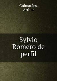 Sylvio Romero de perfil