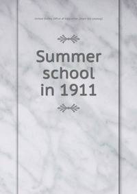 Summer school in 1911