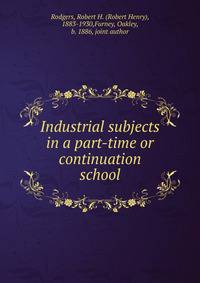 Industrial subjects in a part-time or continuation school