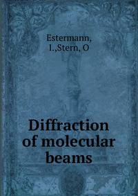 Diffraction of molecular beams