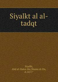 Siyalkt al al-tadqt