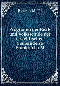 Programm der Real- und Volksschule der israelitischen Gemeinde zu Frankfurt a.M