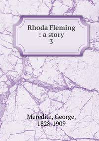 Rhoda Fleming : a story. 3