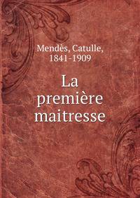 La premiere maitresse
