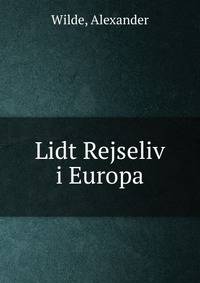 Lidt Rejseliv i Europa
