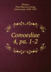 Comoediae. 4, pa. 1-2