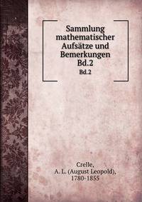 Sammlung mathematischer Aufstze und Bemerkungen. Bd.2