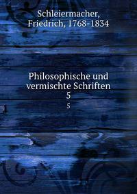 Philosophische und vermischte Schriften. 5