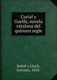 Curial y Guelfa, novela catalana del quinzen segle