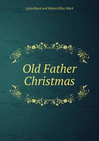 Old Father Christmas
