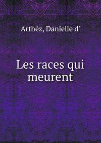 Les races qui meurent