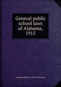 General public school laws of Alabama, 1915