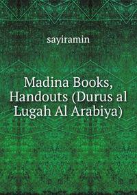 Madina Books, Handouts (Durus al Lugah Al Arabiya)