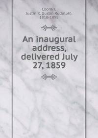 An inaugural address, delivered July 27, 1859