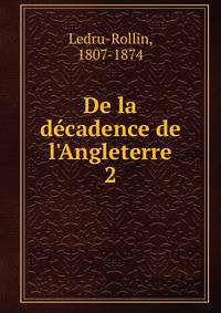 De la d?cadence de l'Angleterre
