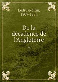 De la d?cadence de l'Angleterre