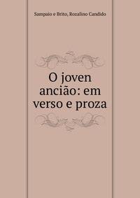 O joven anci?o: em verso e proza