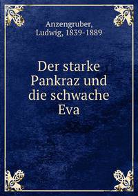 Der starke Pankraz und die schwache Eva