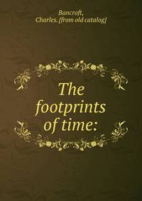 The footprints of time: