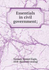 Essentials in civil government;