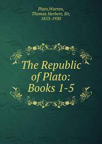 The Republic of Plato: Books 1-5