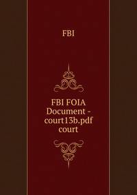 FBI FOIA Document - court13b.pdf court