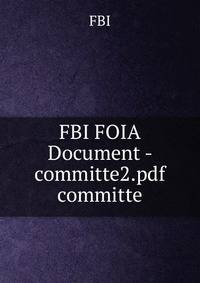 FBI FOIA Document - committe2.pdf committe
