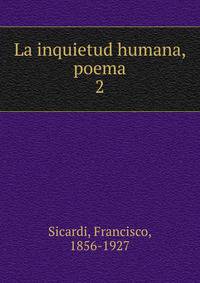 La inquietud humana, poema. 2