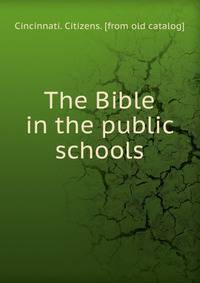 The Bible in the public schools