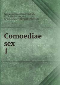 Comoediae sex. 1