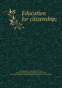 Education for citizenship;
