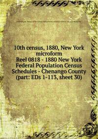 10th census, 1880, New York microform. Reel 0818 - 1880 New York Federal Population Census Schedules - Chenango County (part: EDs 1-113, sheet 30)