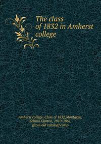 The class of 1832 in Amherst college