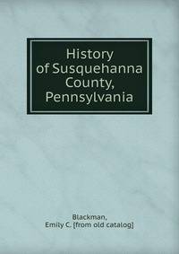 History of Susquehanna County, Pennsylvania