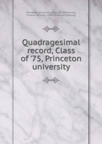 Quadragesimal record, Class of '75, Princeton university