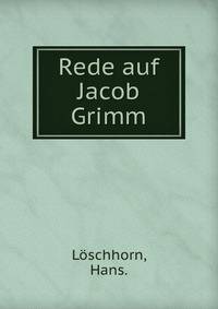 Rede auf Jacob Grimm
