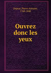 Ouvrez donc les yeux