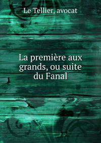 La premiere aux grands, ou suite du Fanal
