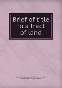 Brief of title to a tract of land